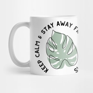 Keep Calm and Stay Away from Problems - Monstera Leaf Plant Design - Black and Green Mug